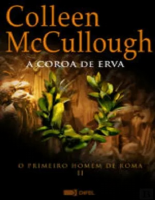 O Primeiro Homem de Roma Vol II - Colleen McCullough.pdf